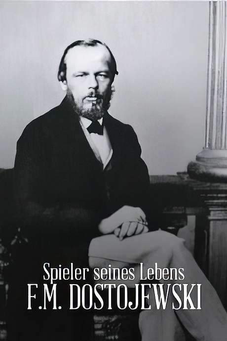 Gambler of his Life - F.M. Dostoyevsky
